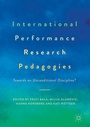 Cover: International Performance Research Pedagogies - Palgrave Macmillan