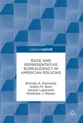 Cover: Race and Representative Bureaucracy in American Policing - Palgrave Macmillan