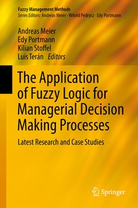 Enlarge image Cover: The Application of Fuzzy Logic for Managerial Decision Making Processes - Springer