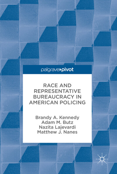 Abbildung von: Race and Representative Bureaucracy in American Policing - Palgrave Macmillan
