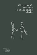 Cover: to shake shake shake - edition taberna kritika