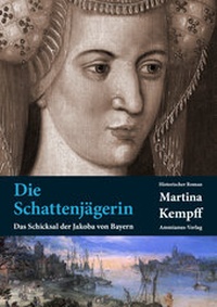 Abbildung von: Die Schattenjägerin - Ammianus