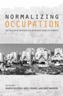Cover: Normalizing Occupation - Indiana University Press