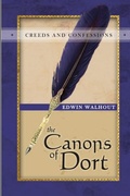 Cover: THE Canons of Dort: A Theological and Pastoral Critique - Lulu.com