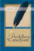 Cover: THE Heidelberg Catechism: A Theological and Pastoral Critique - Lulu.com