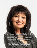 Cover: Cancer Saved My Life: Defeating The Giant To Live With Esophageal And Breast Cancer - Lulu.com