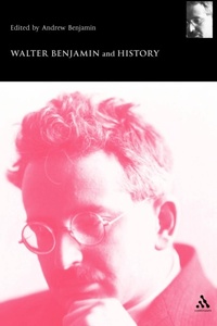 Enlarge image Cover: Walter Benjamin and History - Mansell Publishing