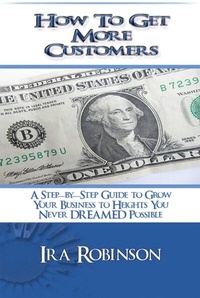 Enlarge image Cover: How To Get More Customers - Distributed By Ingram Spark