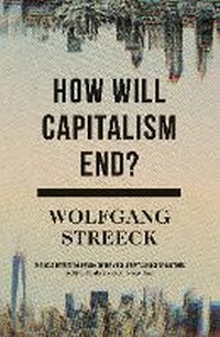 Enlarge image Cover: How Will Capitalism End? - Verso Books