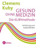 Cover: Gesund ohne Medizin - K&ouml;sel
