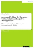 Cover: Aspekte und Probleme des UEbersetzens von Internetseiten am Beispiel von "Sexology Course" - GRIN Verlag
