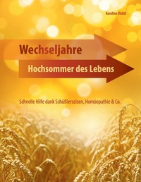 Abbildung von: Wechseljahre - Hochsommer des Lebens - Books on Demand
