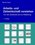 Cover: Arbeits- und Zeitwirtschaft verstehen - Books on Demand
