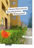 Cover: K&uuml;nstlerkolonie Wilmersdorf - bebra verlag