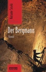 Cover: Der Bergmann - bebra verlag