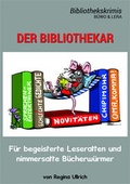 Cover: Der Bibliothekar - B&uuml;wo & Lera - Hellwach-Verlag