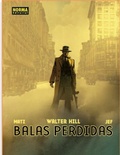 Cover: Balas perdidas - Norma Editorial, S.A.