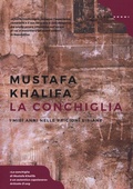 Cover: La conchiglia. I miei anni nelle prigioni siriane - Litorali;Castelvecchi