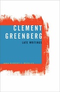 Cover: Clement Greenberg, Late Writings - University of Minnesota Press