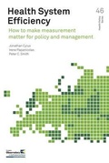 Cover: Health system efficiency: how to make measurement matter for policy and management - WHO Regional Office for Europe