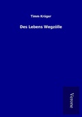 Cover: Des Lebens Wegz&ouml;lle - TP Verone Publishing