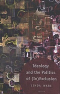 Cover: Ideology and the Politics of (In)Exclusion - Peter Lang Verlag