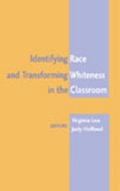 Cover: Identifying Race and Transforming Whiteness in the Classroom - Peter Lang Verlag
