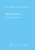 Cover: Agrargeschichte - De Gruyter Oldenbourg
