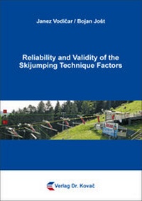 Enlarge image Cover: Reliability and Validity of the Skijumping Technique Factors - Kovac, Dr. Verlag
