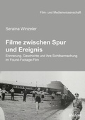 Cover: Filme zwischen Spur und Ereignis - ibidem