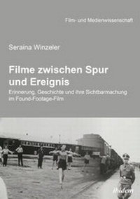 Abbildung von: Filme zwischen Spur und Ereignis - ibidem