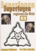 Cover: Superlogen regieren die Welt, Teil 5 - Schmid, Anton A.
