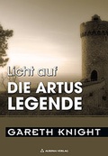 Cover: Licht auf die Artus-Legende - Aurinia Verlag