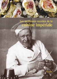 Abbildung von: Les meilleures recettes de la cuisine impériale - Vitalis
