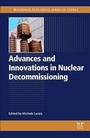 Cover: Advances and Innovations in Nuclear Decommissioning - Woodhead Publishing Ltd