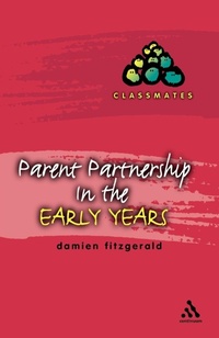 Enlarge image Cover: Parent Partnerships in the Early Years - Continuum International Publishing Group Ltd.