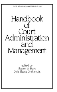 Enlarge image Cover: Handbook of Court Administration and Management - CRC Press