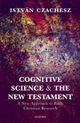 Cover: Cognitive Science and the New Testament - OUP eBook