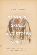 Abbildung von: Plundered Skulls and Stolen Spirits - University of Chicago Press