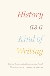 Enlarge image Cover: History as a Kind of Writing - University of Chicago Press