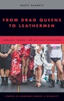 Cover: From Drag Queens to Leathermen - Oxford University Press Inc