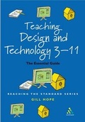 Cover: Teaching Design and Technology 3 - 11 - Continuum International Publishing Group Ltd.