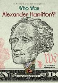 Enlarge image Cover: Who Was Alexander Hamilton? - Grosset & Dunlap Inc.,U.S.