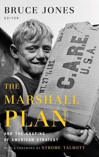 Abbildung von: The Marshall Plan and the Shaping of American Strategy - Bloomsbury eBooks US