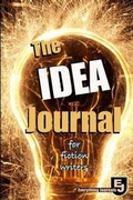 Cover: The Idea Journal for Fiction Writers - Everything Journals
