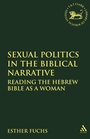 Cover: Sexual Politics in the Biblical Narrative - Sheffield Academic Press