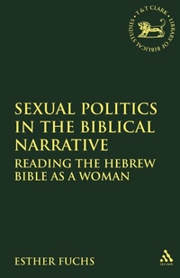 Enlarge image Cover: Sexual Politics in the Biblical Narrative - Sheffield Academic Press