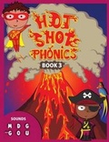 Cover: Hot Shot Phonics Book 3 M D G Hard G O U - Hsp Publishing