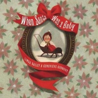 Enlarge image Cover: When Santa Was a Baby - Tundra Books