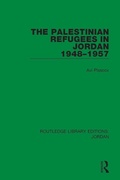 Cover: The Palestinian Refugees in Jordan 1948-1957 - Routledge